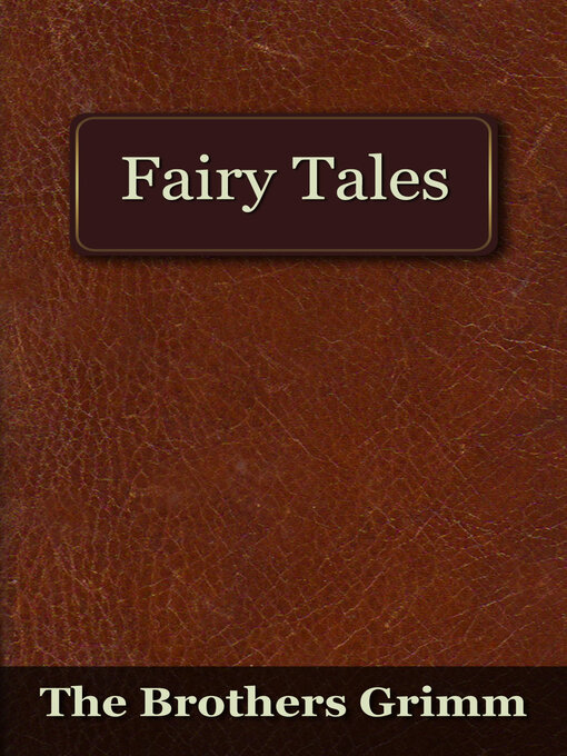 Cover image for The Fairy Tales of the Brothers Grimm